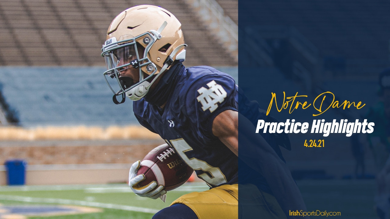 Video | Notre Dame Football Practice Highlights 4.24 | Irish Sports Daily