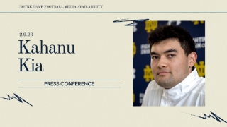 Video | Kahanu Kia on Experiences Over the Last Two Years, Changes at Notre Dame