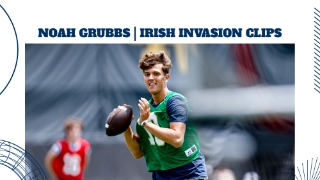 Video | 2026 Notre Dame QB Commit Noah Grubbs Irish Invasion Clips