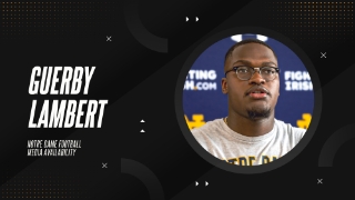 Video | OL Guerby Lambert Discusses Joe Rudolph, Notre Dame OL Tradition