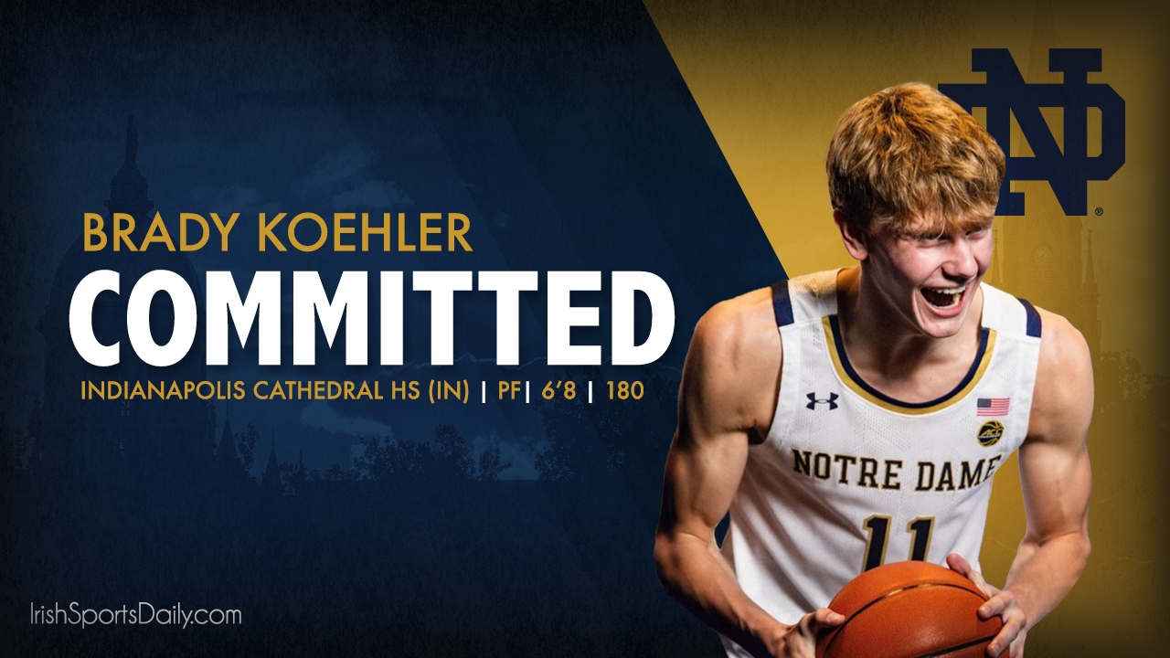 BREAKING | Notre Dame Lands 2025 PF Brady Koehler | Irish Sports Daily