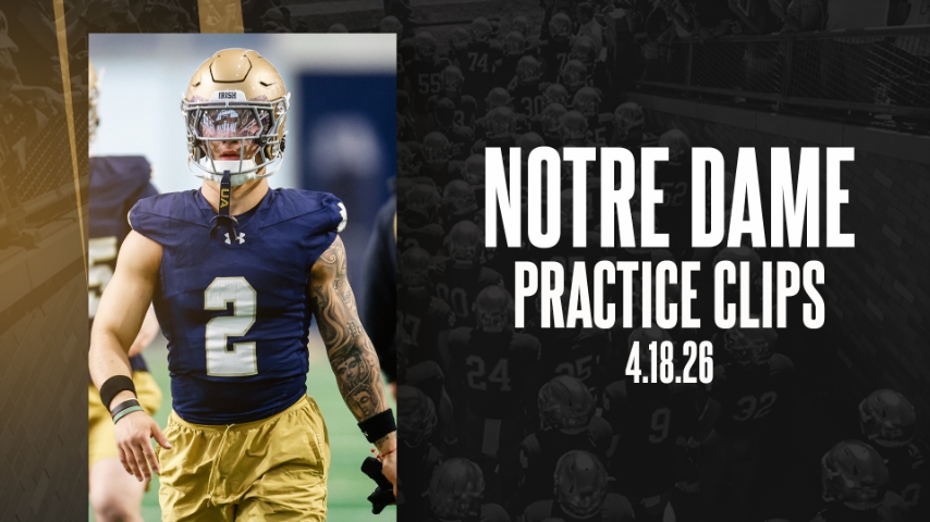 Notre Dame Football Practice Clips | 4.18