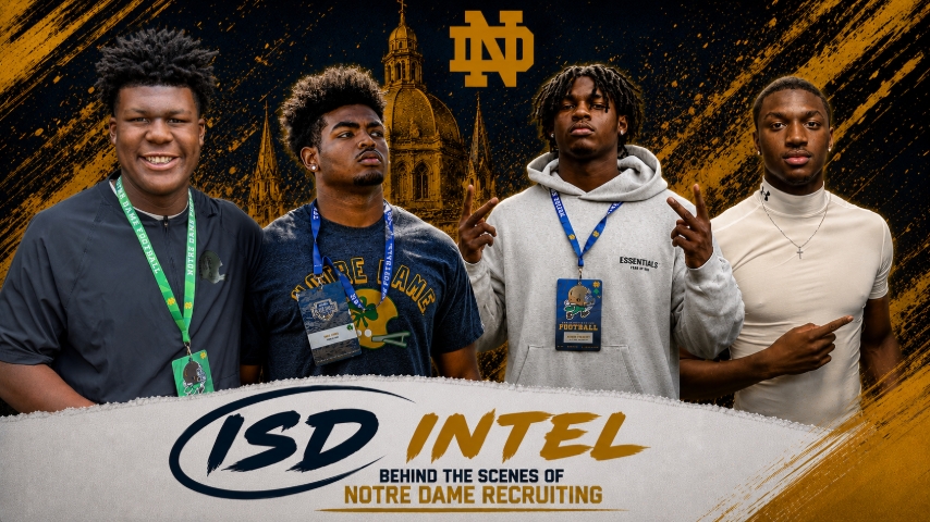 ISD Intel | Behind The Scenes Of Notre Dame Recruiting