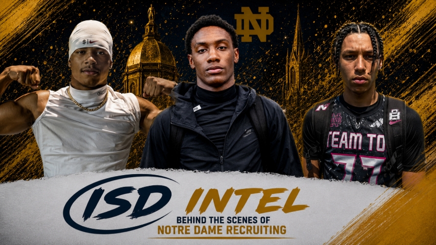 ISD Intel Behind The Scenes Of Notre Dame Recruiting